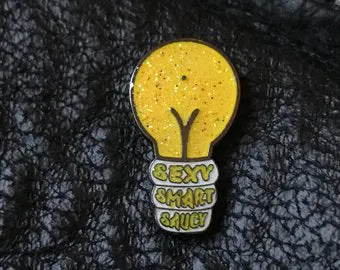 Sexy Smart Saucy Pin